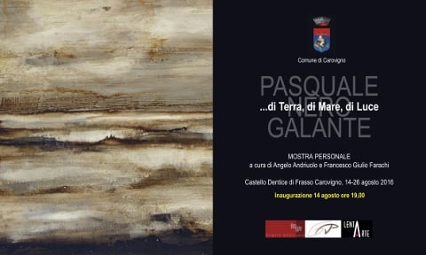 Pasquale Nero Galante – … di Terra di Mare di Luce